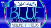 book Calculus BLUE Multivariable Vol 4: Fields