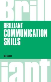 book Brilliant Communication Skills: What the Best Communicators Know, Do and Say (Brilliant Business)