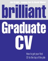 book Brilliant Graduate CV: How to get your first CV to the top of the pile