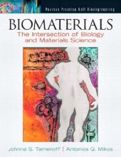 book Biomaterials: The Intersection of Biology and Materials Science