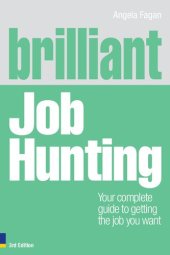 book Brilliant Job Hunting: Your Complete Guide to Getting the Job You Want, 3rd ed. (Brilliant Business)