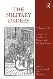 book The Military Orders. Volume 6.2. Culture and Conflict in Western and Northern Europe