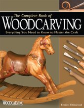 book The Complete Book of Woodcarving: Everything You Need to Know to Master the Craft