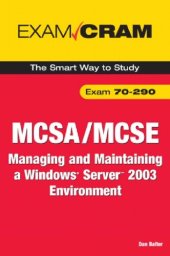 book MCSA/MCSE 70-290 Exam Cram: Managing and Maintaining a Windows Server 2003 Environment