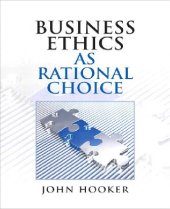 book Business Ethics as Rational Choice