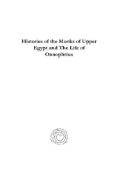 book Histories of the Monks of Upper Egypt and The Life of Onnophrius: By Paphnutius Translation and Introduction