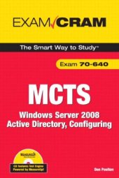 book MCTS 70-640 Exam Cram: Windows Server 2008 Active Directory, Configuring (Exam Cram (Pearson))