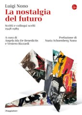 book La nostalgia del futuro. Scritti scelti 1948-1989