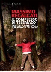 book Il complesso di Telemaco. Genitori e figli dopo il tramonto del padre