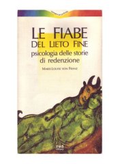 book Le fiabe del lieto fine. Psicologia delle storie di redenzione