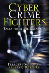 book Cyber Crime Fighters: Tales from the Trenches