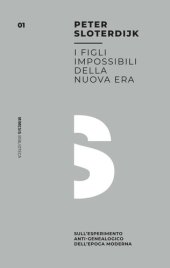 book I figli impossibili della nuova era: Sull’esperimento anti-genealogico dell’epoca moderna (Italian Edition)