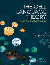 book The Cell Language Theory: Connecting Mind And Matter