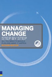 book Managing Change Step By Step: All you need to build a plan and make it happen