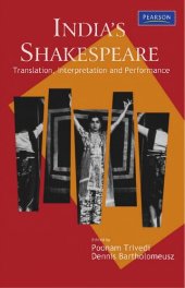 book India's Shakespeare : translation, interpretation, and performance