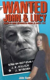 book Wanted: John & Lucy Rescue By Force Silverwater Prison 25 March 1999