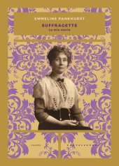 book Suffragette. La mia storia (Castelvecchi)