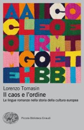 book Il caos e l'ordine. Le lingue romanze nella storia della cultura europea