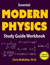 book ESSENTIAL MODERN PHYSICS Study Guide Workbook (with Full Solutions)