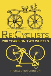 book Re:cyclists: 200 Years on Two Wheels