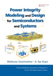 book Power Integrity Modeling and Design for Semiconductors and Systems (Prentice Hall Modern Semiconductor Design)