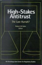 book High stakes antitrust: the last hurrah?