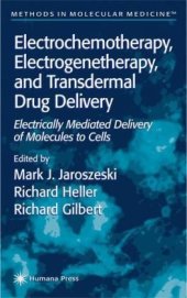 book Electrochemotherapy, Electrogenetherapy, and Transdermal Drug Delivery