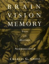 book Brain, Vision, Memory: Tales in the History of Neuroscience