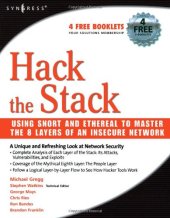 book Hack the Stack: Using Snort and Ethereal to Master the 8 Layers of an Insecure Network