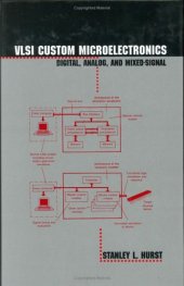 book VLSI Custom Microelectronics: Digital: Analog, and Mixed-Signal