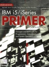 book IBM i5/iSeries Primer: Concepts and Techniques for Programmers, Administrators, and System Operators