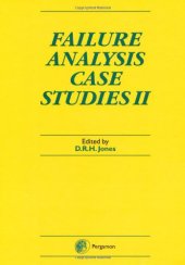 book Failure analysis case studies II: a sourcebook of case studies selected from the pages of Engineering failure analysis 1997-1999