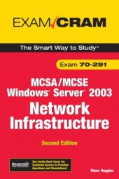 book MCSA/MCSE 70-291 Exam Cram: Implementing, Managing, and Maintaining a Microsoft Windows Server 2003 Network Infrastructure 