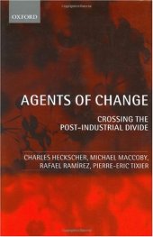 book Agents of Change: Crossing the Post-Industrial Divide