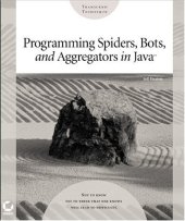 book Programming Spiders, Bots, and Aggregators in Java