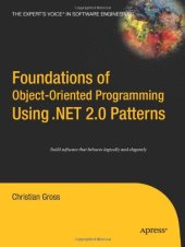 book Foundations of object-oriented programming using .NET 2.0 patterns