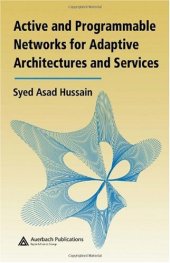 book Active and Programmable Networks for Adaptive Architectures and Services