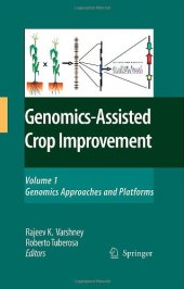 book Genomics-Assisted Crop Improvement: Genomics Approaches and Platforms