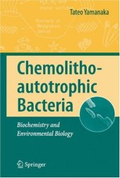 book Chemolithoautotrophic Bacteria: Biochemistry and Environmental Biology