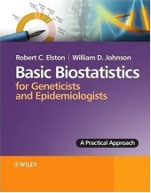 book Basic Biostatistics for Geneticists and Epidemiologists: A Practical Approach