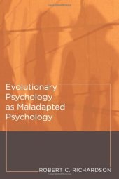 book Evolutionary Psychology as Maladapted Psychology