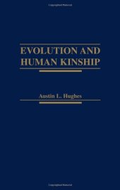 book Evolution and Human Kinship