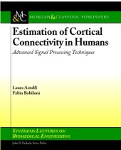 book Estimation of Cortical Connectivity in Humans: Advanced Signal Processing Techniques