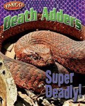 book Death Adders: Super Deadly! (Fangs)