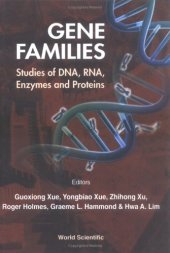 book Gene Families: Studies of Dna, Rna, Enzymes and Proteins : Proceedings of the October 5-10, 1999 Congress, Beijing, China, the 10th Intl Congress on Isozymes