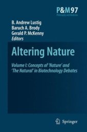 book Altering Nature: Volume One: Concepts of ‘Nature’ and ‘The Natural’ in Biotechnology Debates