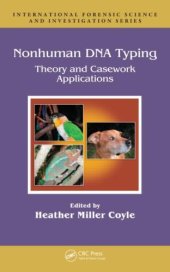 book Nonhuman DNA Typing: Theory and Casework Applications