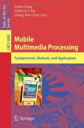 book Mobile Multimedia Processing: Fundamentals, Methods, and Applications