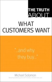 book The Truth About What Customers Want