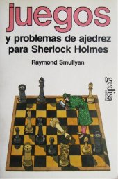 book Juegos y problemas de ajedrez para Sherlock Holmes